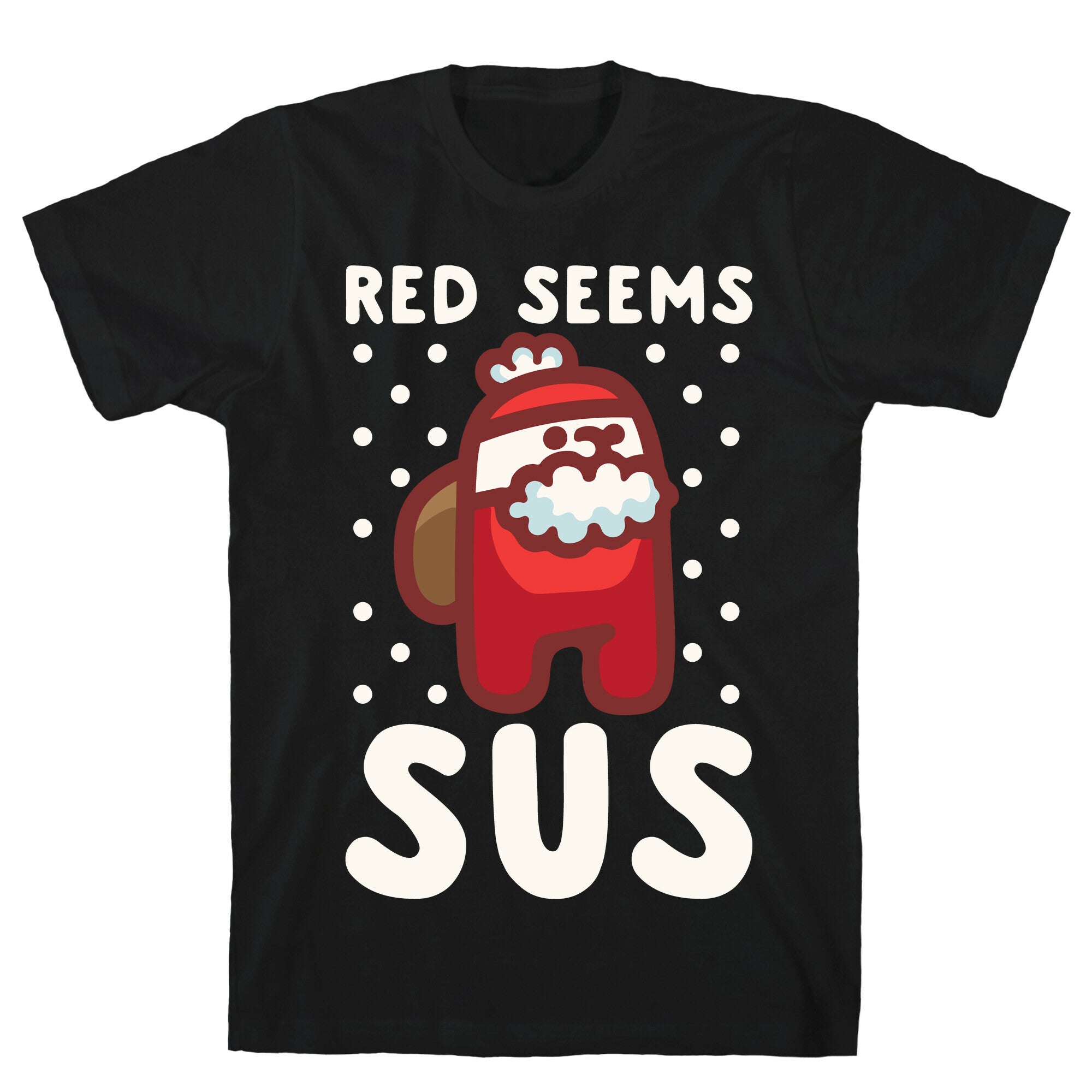 Red Seems Sus Santa Parody White Parody T-Shirt